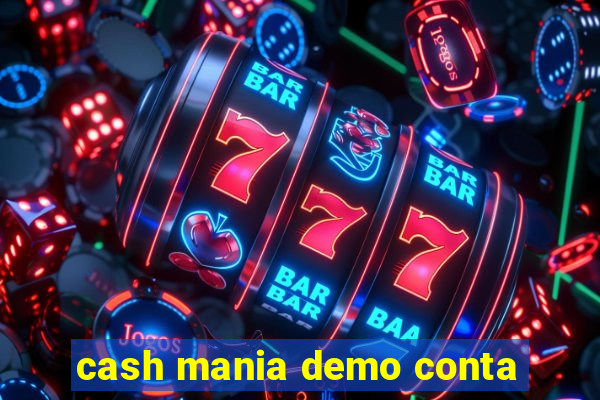 cash mania demo conta